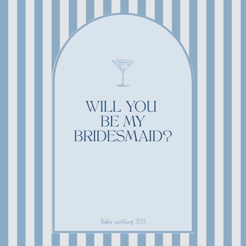 Will you be my brdiesmaid